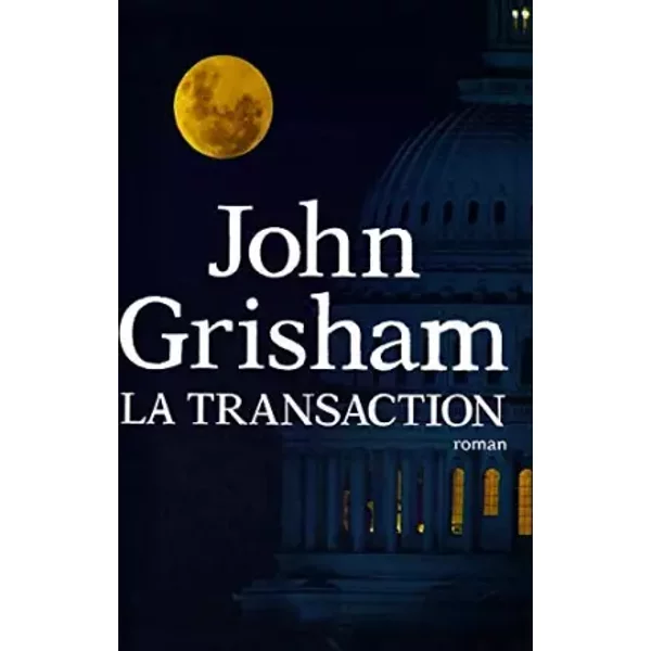 La Transaction - John Grisham Et Patrick Berthon-image