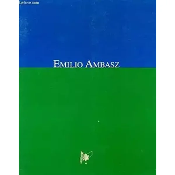 EMILIO AMBASZ A HALLE SUD. - COLLECTIF