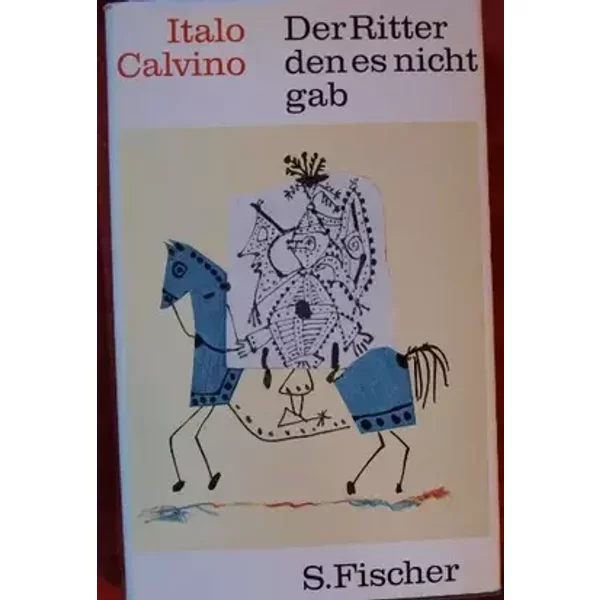 Der Ritter, den es nicht gab. Übertragen von Oswalt von Nostitz. - Italo Calvino