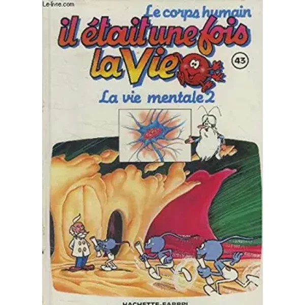 Il était une fois la vie; le squelette tome 3 - Albert Barille