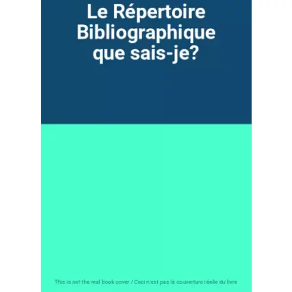 Le RéPertoire Bibliographique Que Sais-Je?-image