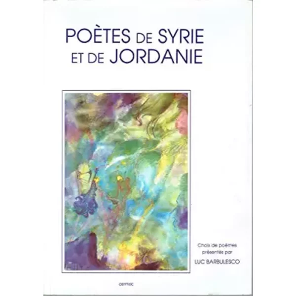 PoèTes De Syrie Et De Jordanie - Luc Barbulesco-image