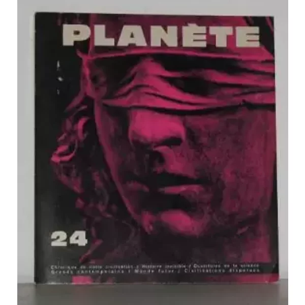 PlanèTe N°24 Chronique De Notre Civilisation/Histoire Invisible. - Collectif-image
