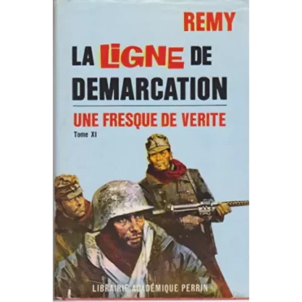 La Ligne De DéMarcation. Tome Xi. - Remy-image