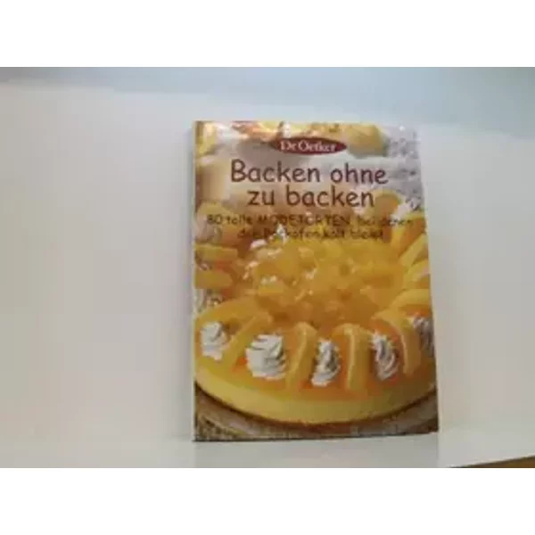 Backen ohne zu backen - Dr. Oetker