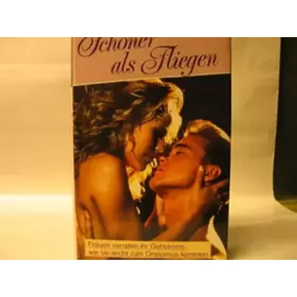 SCHÖNER ALS FLIEGEN; Frauen verraten ihr Geheimnis, wie sie leicht zum Orgasmus kommen;