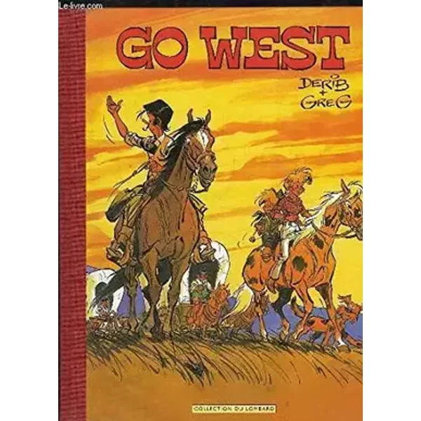 Go West. Une histoire du Journal Tintin. - DERIB + JOB