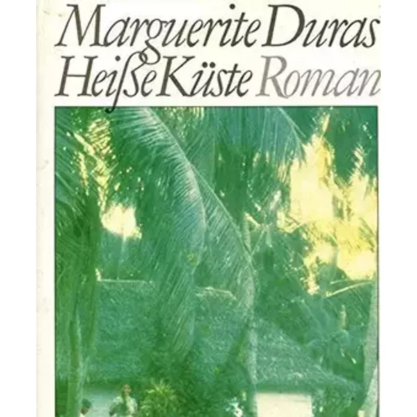 Heiße Küste. Roman. - duras-marguerite