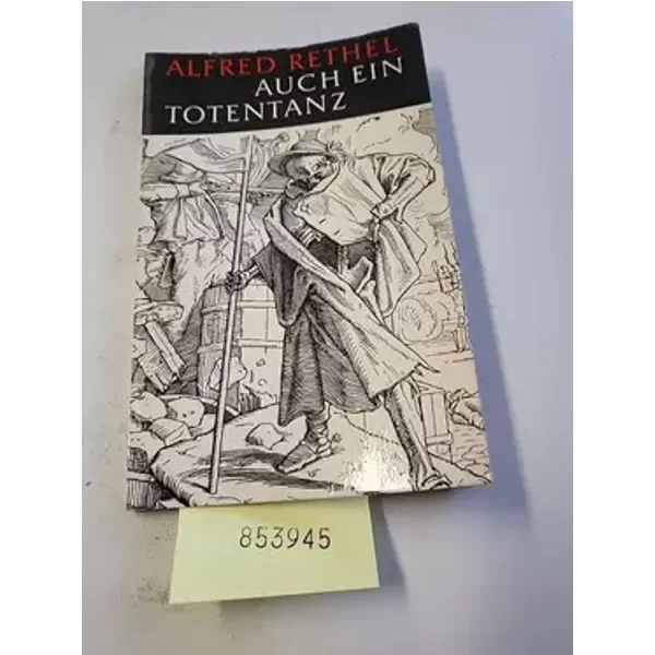 Alfred Rethel : Auch ein Totentanz. Einführung von Theodor Heuss : Bildenden Kunst in Reclams Universal Bibliothek Band Nr. 21 / B 9021.