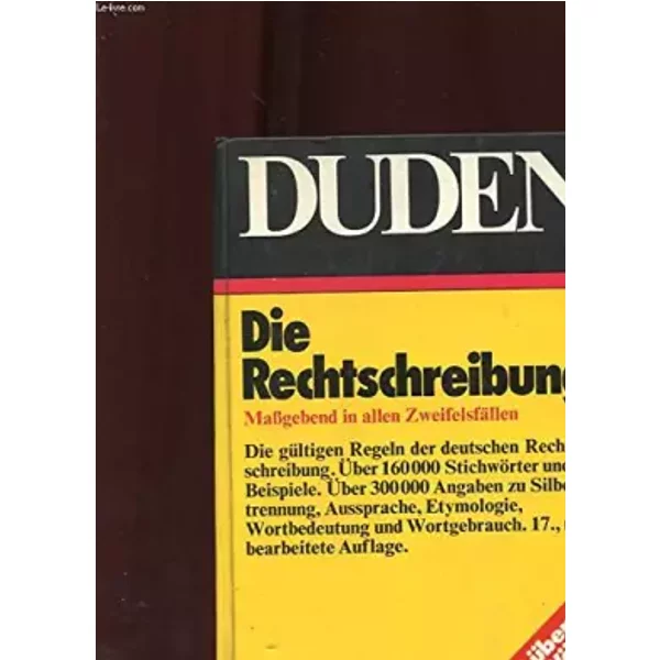 DUDEN BAND 1. RECHTSCHREIBUNG DER DEUTSCHEN SPRACHE UND DER FREMDWORTER. 17., NEU BEARBEITETE UND ERWEITERTE AUFLAGE. HERAUSGEGEBEN VON DER - COLECTIF