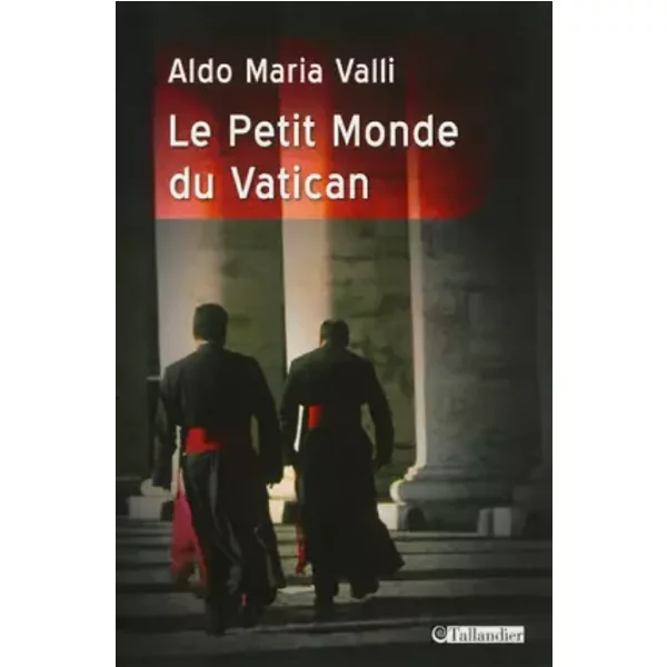 Le Petit Monde Du Vatican - Aldo Maria Valli, Jacques Bersani-image