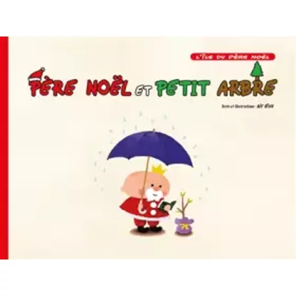 Père Noël et Petit Arbre - Collectif