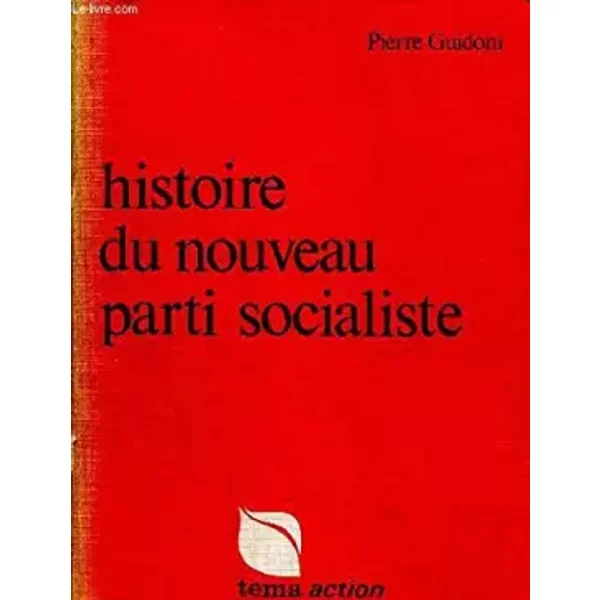 Guidoni pierre - Histoire du nouveau parti socialiste - Guidoni Pierre
