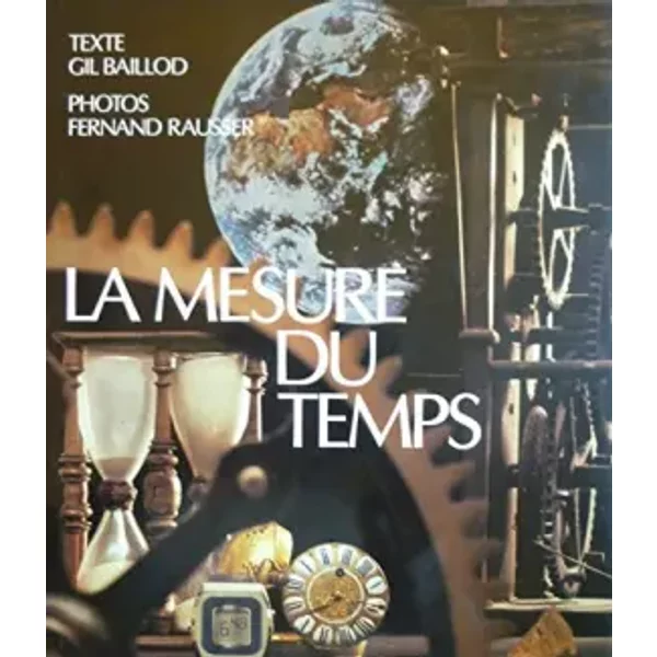 La Mesure Du Temps - Gil Baillod, Fernand Rausser-image