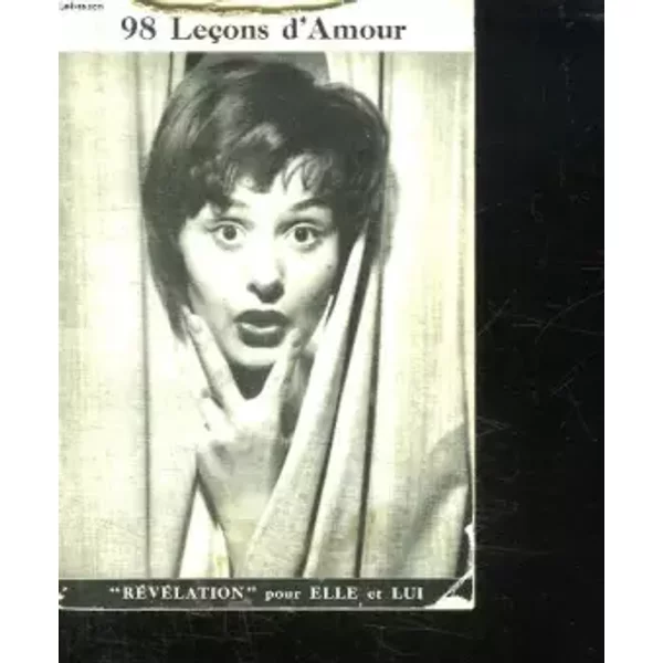 98 LECONS D AMOUR. REVELATION POUR ELLE ET LUI. - NEY CLAUDE.