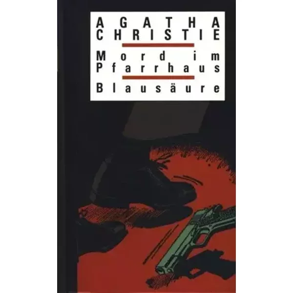 Mord im Pfarrhaus - Blausäure : Zwei Krimi - Klassiker in einem Band ; - Agatha Christie