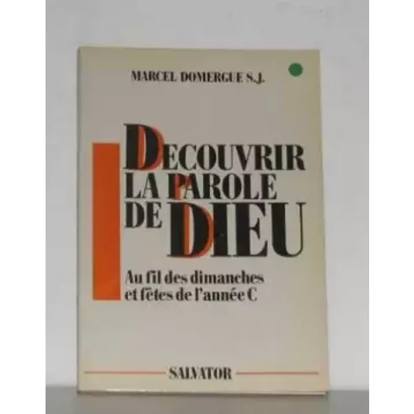 Decouvrir La Parole De Dieu Au Fil Des Dimanches Et FêTes De L'annéE C-image