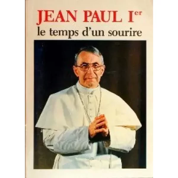 Le Temps d'un sourire - Jean-Paul Ier