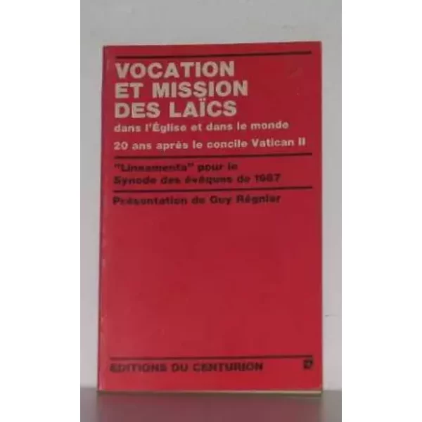 Vocation Et Mission Des LaïCs Dans L'éGlise Et Dans Le Monde 20 Ans AprèS Le Concile Vatican II - Guy RéGnier-image