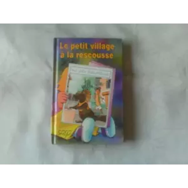 Le Petit Village A La Rescousse (T. 30) - Germain Sabine-image