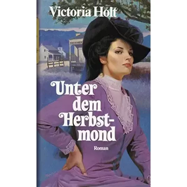 Unter den Herbstmond Deutscher Bücherbund 1985 mit OSchU - Victoria Holt