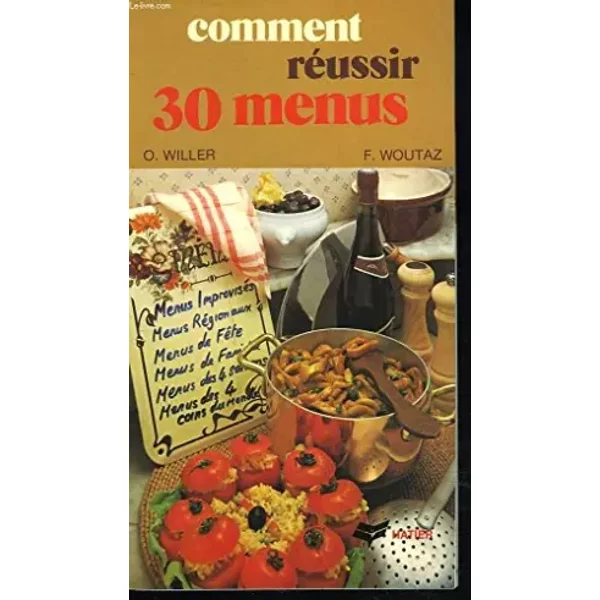 Comment Reussir 30 Menus - Collectif-image