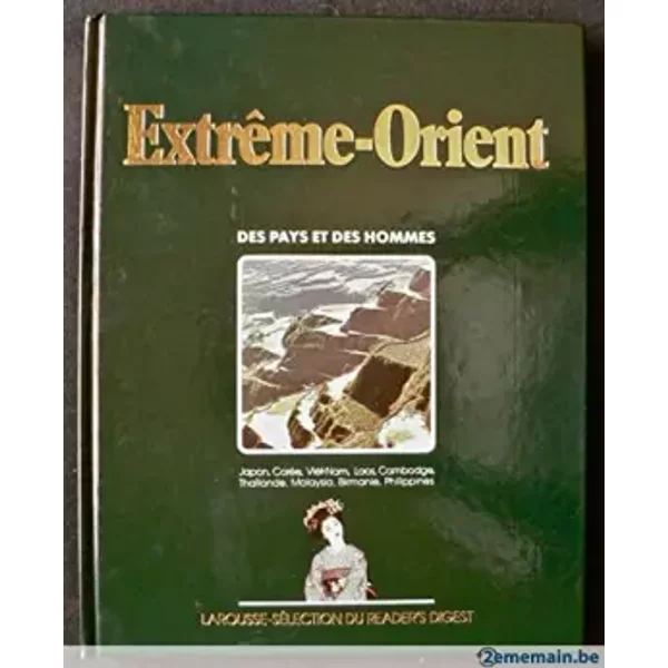 Des Pays Et Des Hommes : EXTREME-ORIENT. Japon, CoréE, ViêT-Nam, Laos, Cambodge, ThaïLande, Malaisie, Birmanie, Philippines. - Collectif-image