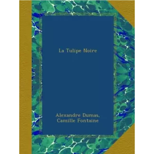 La Tulipe Noire - Alexandre Dumas, Camille Fontaine-image