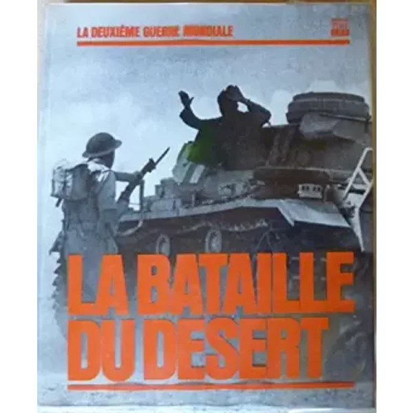 La DeuxièMe Guerre Mondiale. La Bataille Du DéSert. - Richard Collier-image