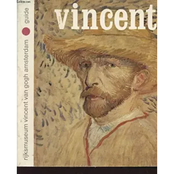 Guide Du Musee National Vincent Van Gogh Amsterdam - Collectif-image