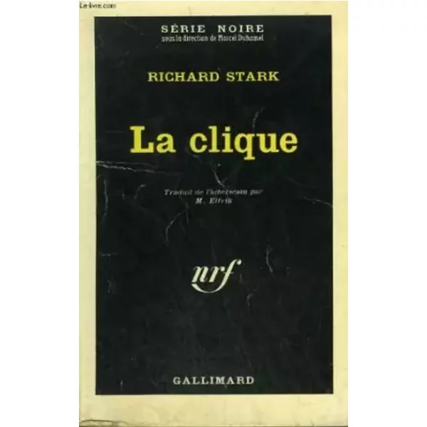 La Clique. Collection : Serie Noire N° 870-image