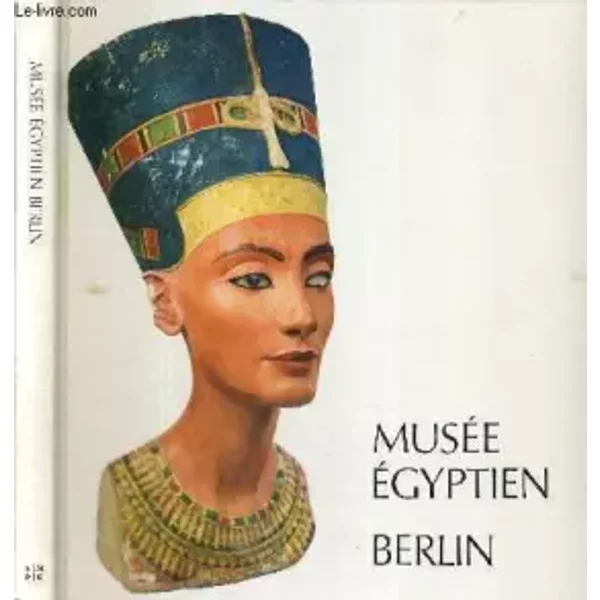 Musee Egyptien Berlin - Collectif-image