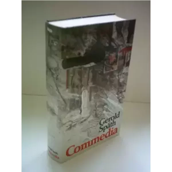 Gerold Späth: Commedia