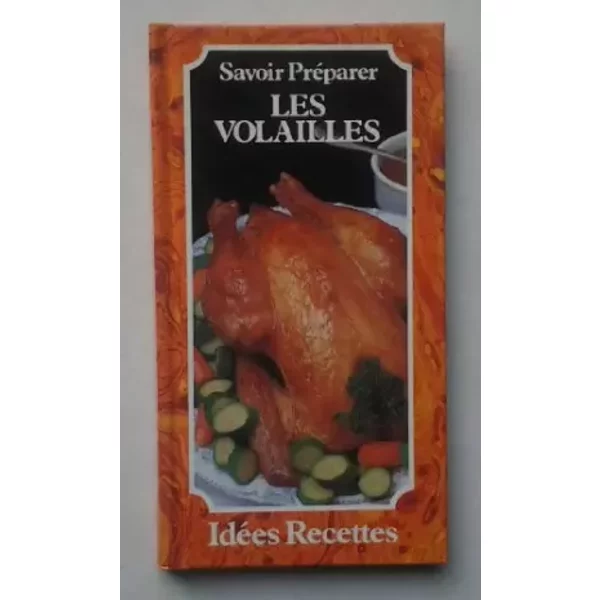 Savoir PréParer Les Volailles-image