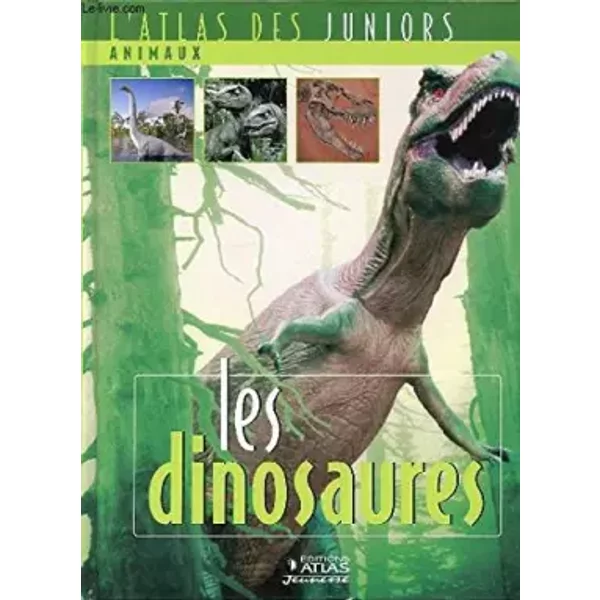 Atlas Des Juniors - Animaux - Les Dinosaures - Collectif-image