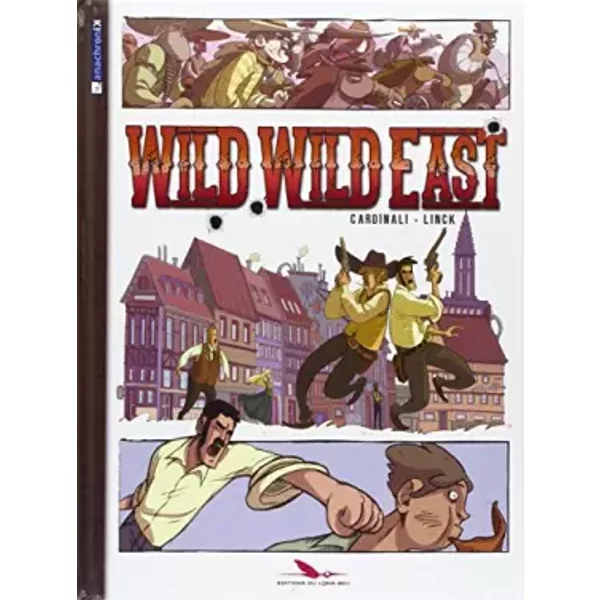 Wild wild east - Fabrice Linck, Vanessa Cardinnali