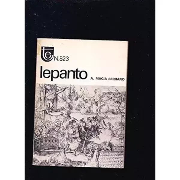 Lepanto - Antonio.- MACIÁ SERRANO