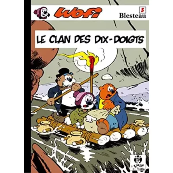 Wofi - tome 3 : Le clan des dix-doigts - Blesteau Albert