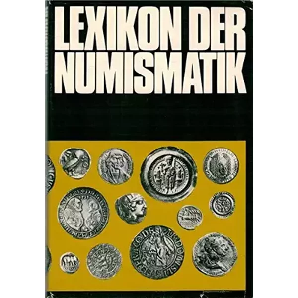 Lexikon der Numismatik. - Heinz , Gierow, Gerhard , Unger, Willy Fengler