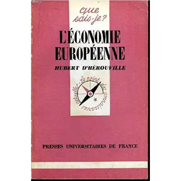 Que Sais-Je? N° 396 L'éConomie EuropéEnne - D'héRouville Hubert-image