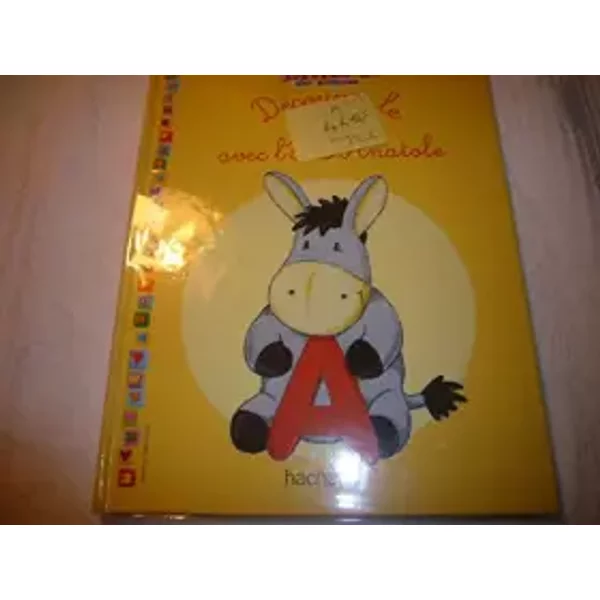 Découvre le A avec L'âne Anatole (Mon abécédaire des animaux) - Éditions Atlas
