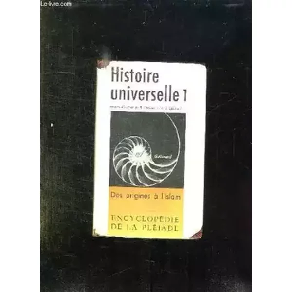 HISTOIRE UNIVERSELLE 1: DES ORIGINES A L ISLAM. - COLLECTIF.