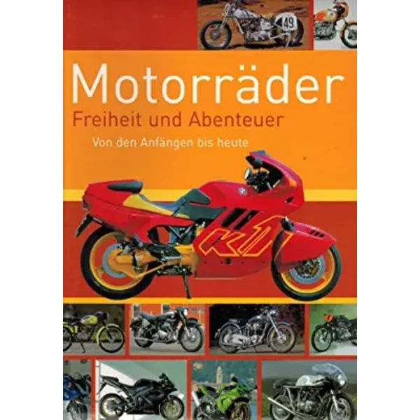 Motos - Liberté Et Aventure Des Origines à Nos Jours - Heil Carsten-image