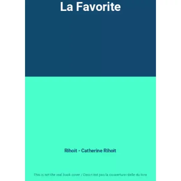 La Favorite - Rihoit - Catherine Rihoit-image