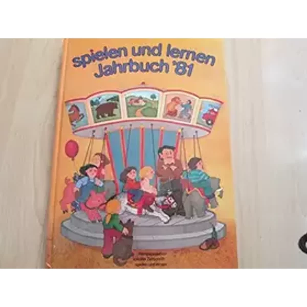 Spielen und lernen Jahrbuch 81