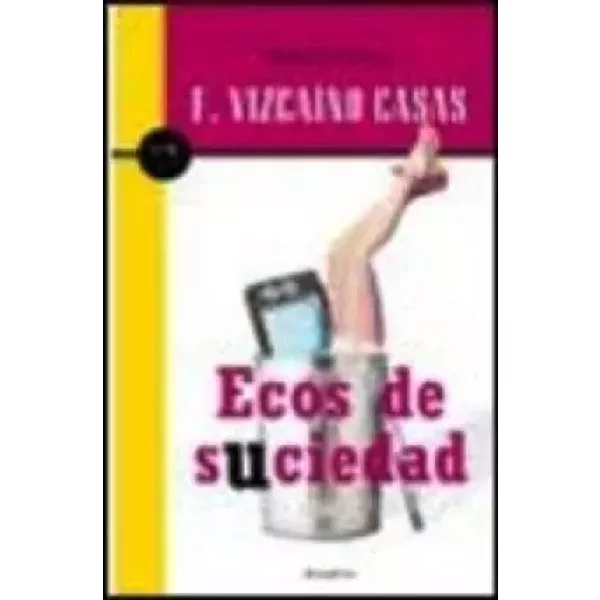Ecos de suciedad - FERNANDO VIZCAÍNO CASAS