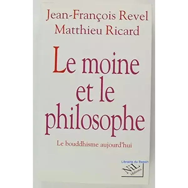 Le moine et le philosophe Le bouddhisme aujourd'hui