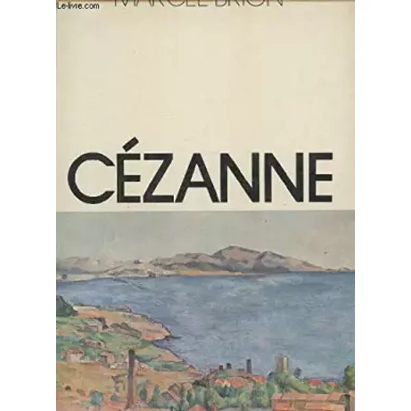 CéZanne. Collection : Les Impressionnistes. - Brion Marcel-image