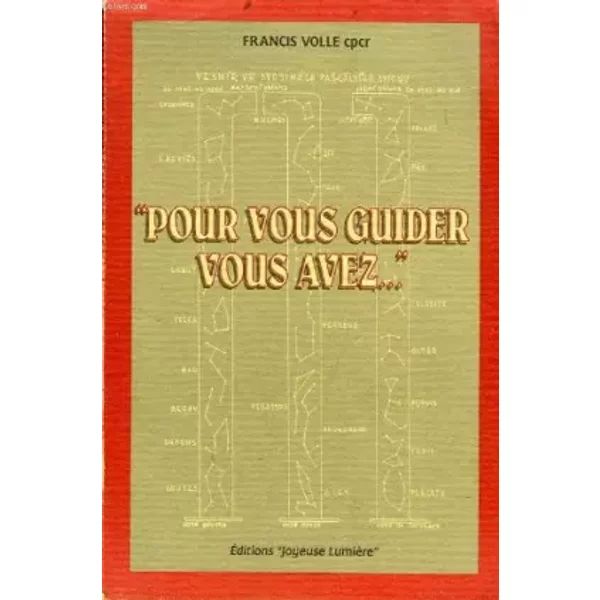 'POUR VOUS GUIDER, VOUS AVEZ...' - VOLLE FRANCIS