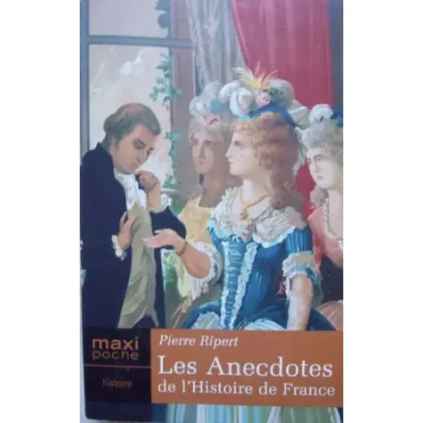 Les Anecdotes De L'histoire De France - Pierre Ripert-image